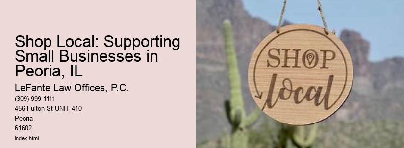 Shop Local: Supporting Small Businesses in Peoria, IL
